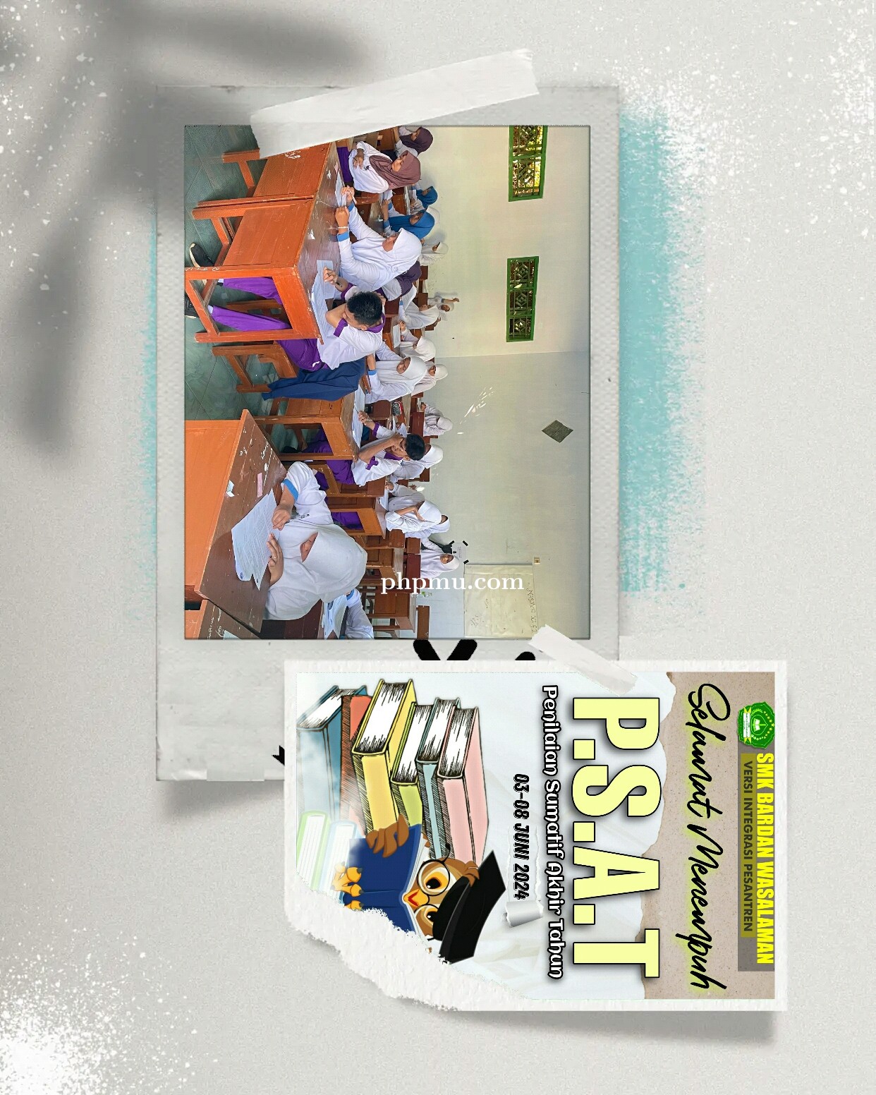 Pelaksanaan ujian PSAT tahun 2024 SMK Bardan Wasalaman